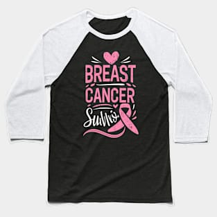 breast cancer survivor Baseball T-Shirt